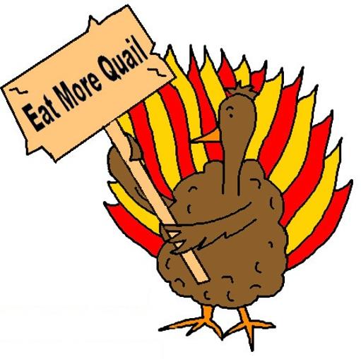 Turkey Holding Sign That Say's Eat More Quail clipart